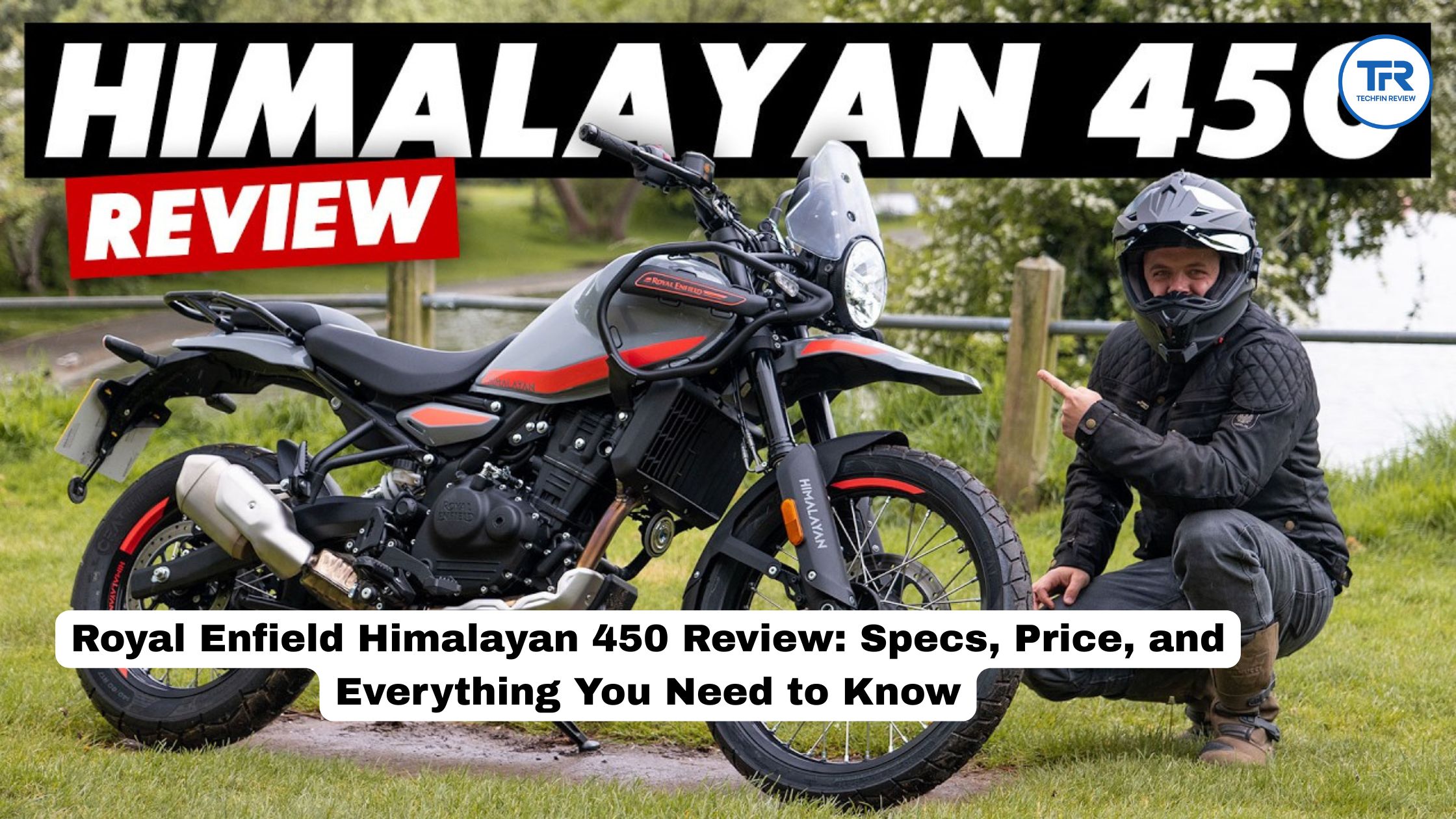 Royal Enfield Himalayan 450 Review: Specs, Price, and Everything You Need to Know