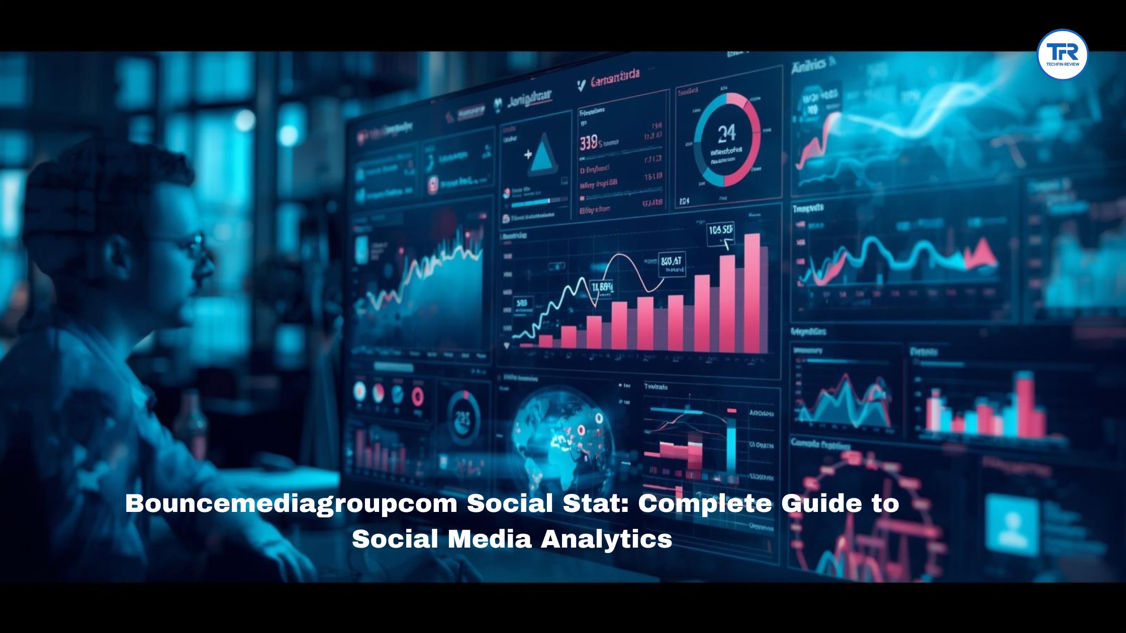 Bouncemediagroupcom Social Stat: Complete Guide to Social Media Analytics
