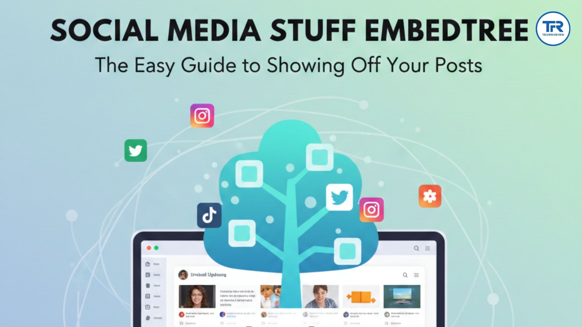 Social Media Stuff EmbedTree: The Easy Guide to Showing Off Your Posts