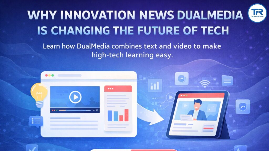 Why Innovation News DualMedia Is Changing the Future of Tech