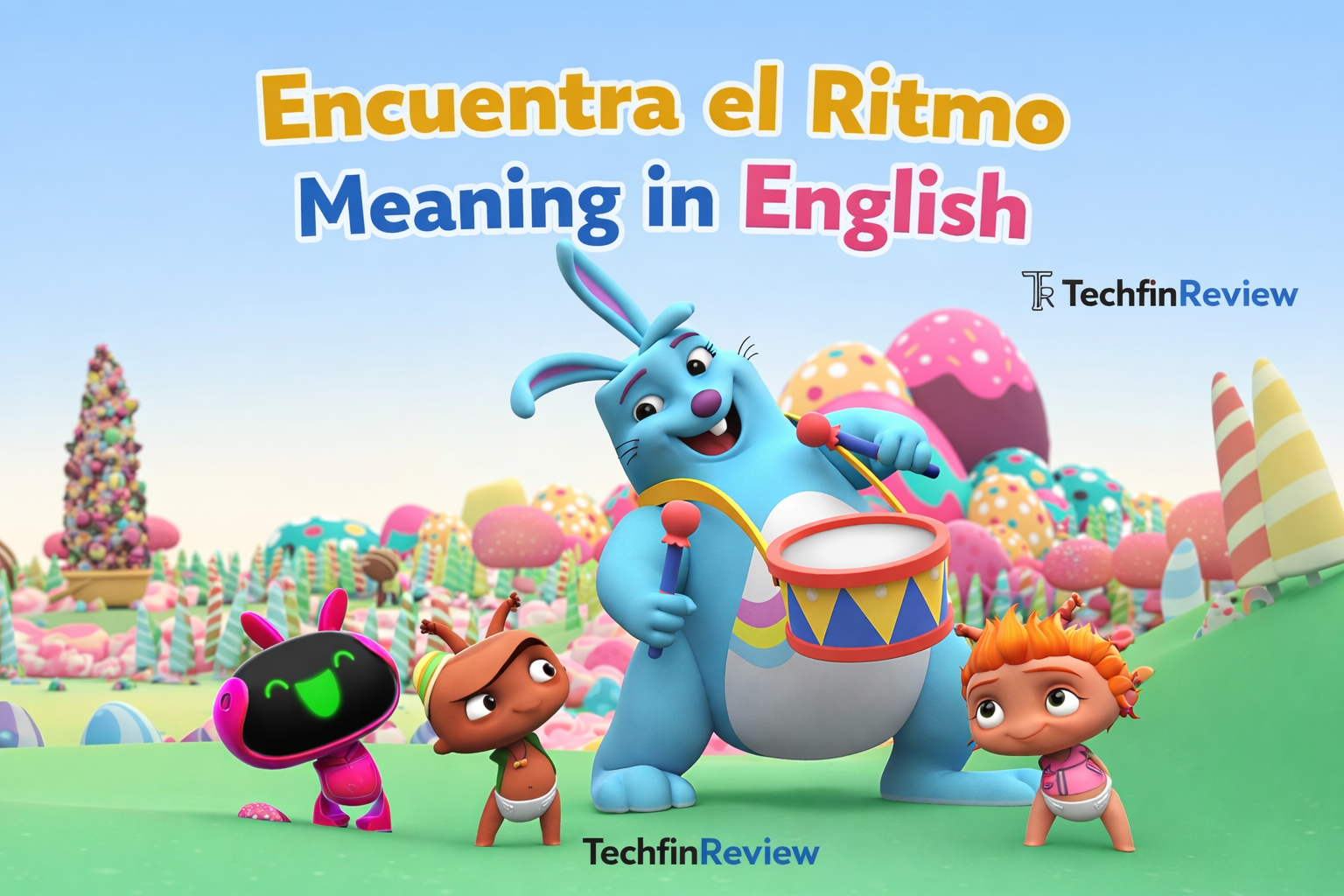 Encuentra el Ritmo Meaning in English