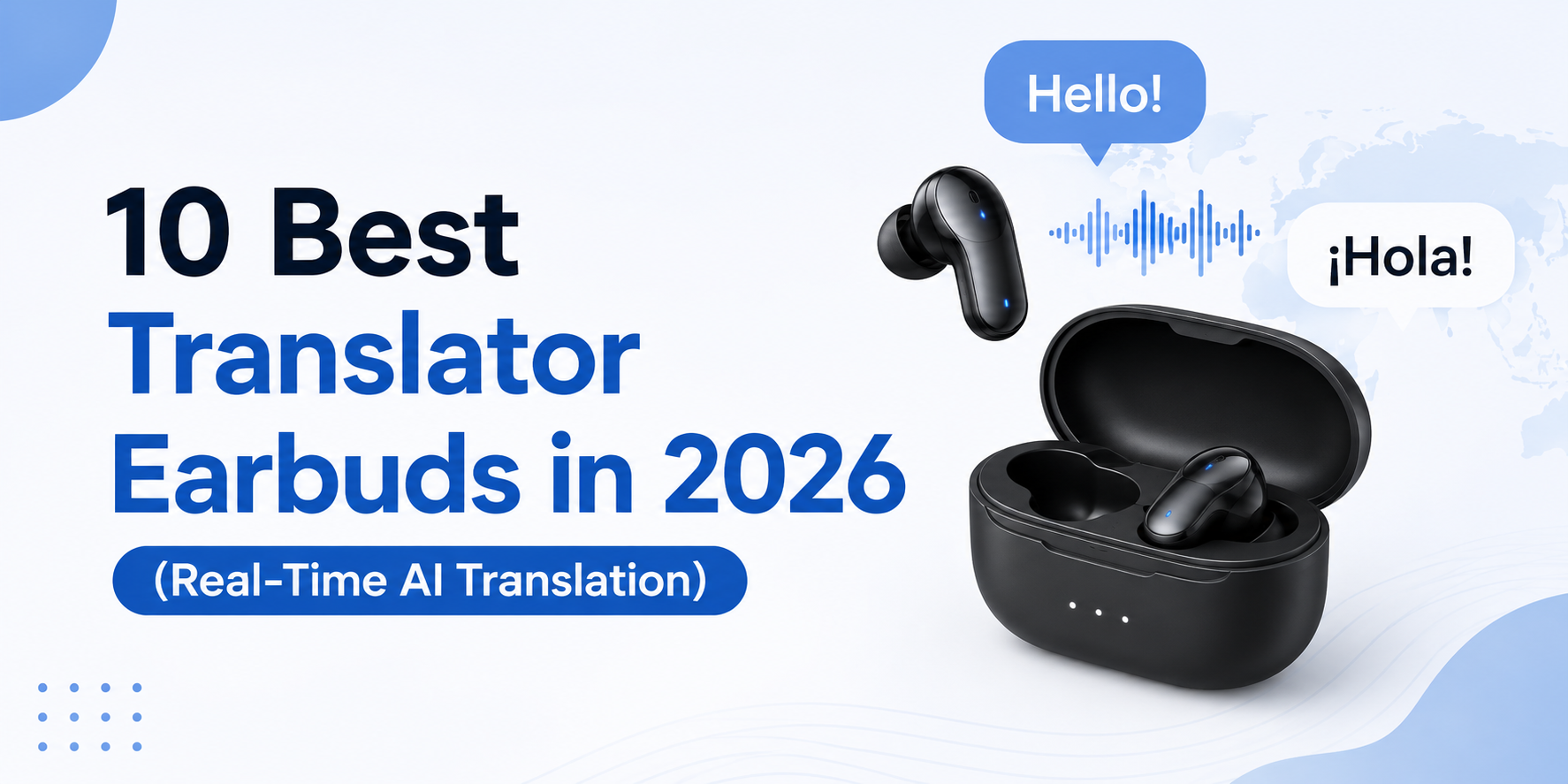 10 Best Translator Earbuds in 2026 (Real-Time AI Translation)