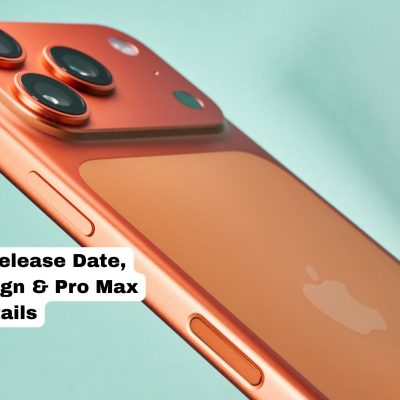 iPhone 18 Release Date, Rumors, Design & Pro Max Details